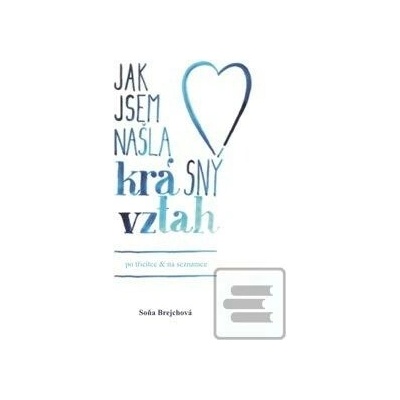 Jak jsem našla krásný vztah po třicítce a na seznamce