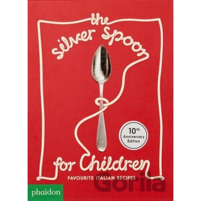 Silver Spoon for Children, Favourite Italian Recipes