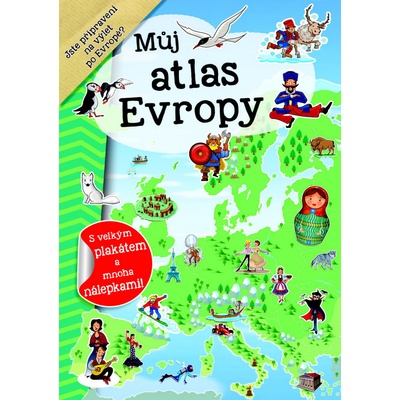 Můj atlas Evropy + plakát a nálepky