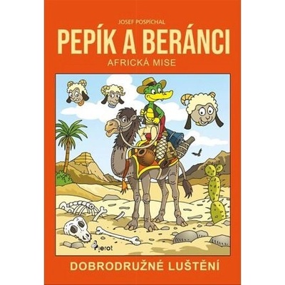 Pepík a beránci. Africká mise - dobrodružné luštění - Josef Pospíchal