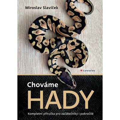 Chováme hady - Miroslav Slavíček – Hledejceny.cz