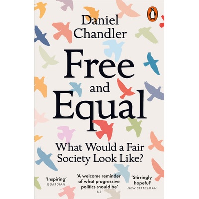 Free and Equal | Daniel Chandler