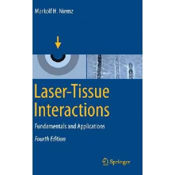 Laser-Tissue Interactions | Markolf Niemz