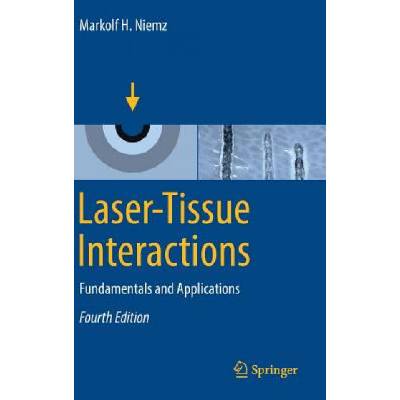 Laser-Tissue Interactions | Markolf Niemz