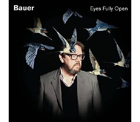 BAUER - EYES FULLY OPEN CD