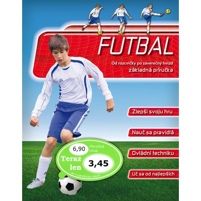 Futbal Od rozcvičky po záverečný hvizd