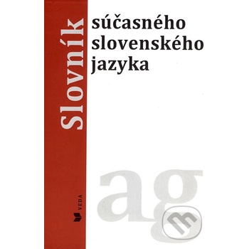 Slovník súčasného slovenského jazyka A - G
