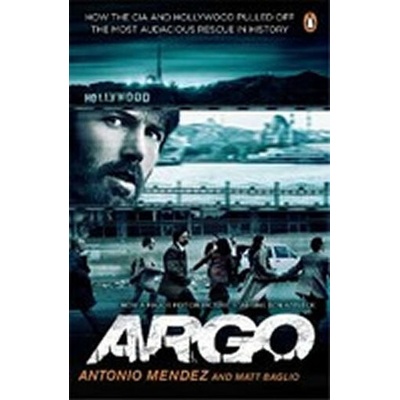 Argo - Antonio Mendez, Matt Baglio