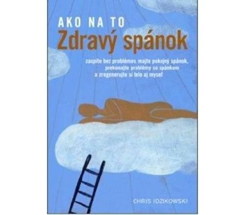 Zdravý spánok - Chris Idzikowski