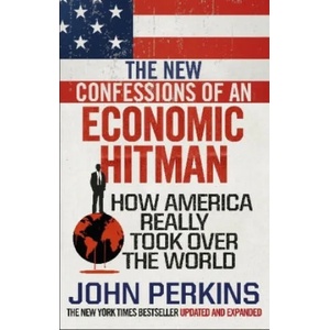New Confessions of an Economic Hit Man (ISBN: 9781785033858)