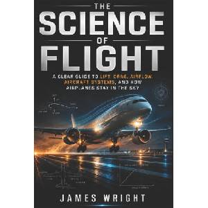 The Science of Flight | James Wright (2026)