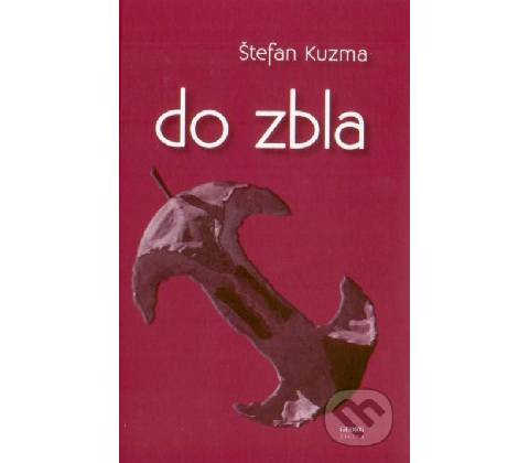 Do zbla - Štefan Kuzma