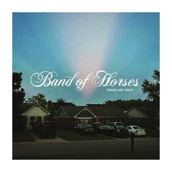 BAND OF HORSES - THINGS ARE GREAT CD