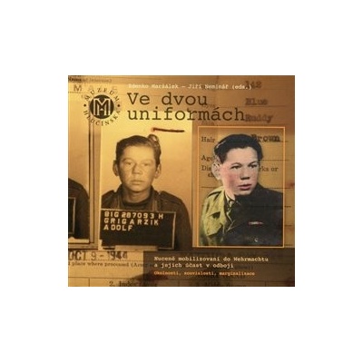 Ve dvou uniformách