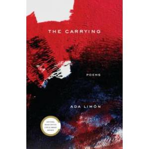 The Carrying: Poems | Ada Limon (ISBN: 9781571315137)