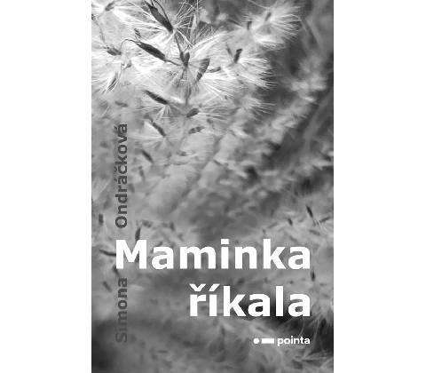 Maminka říkala