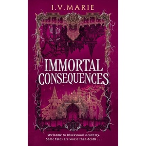 Immortal Consequences. | I. V. Marie (ISBN: 9780008765002)