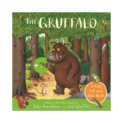 Gruffalo: A Push, Pull and Slide Book Donaldson Julia