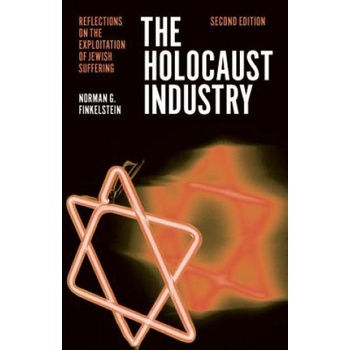 The Holocaust Industry - N. Finkelstein Reflection