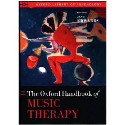 Oxford Handbook of Music Therapy | Jane Edwards