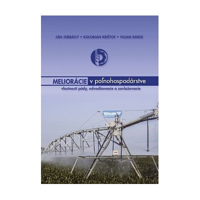 Meliorácie v poľnohospodárstve - Ján Jobbágy