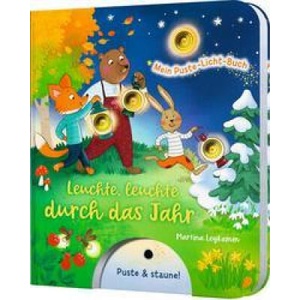 Mein Puste-Licht-Buch: Leuchte, leuchte durch das Jahr | Martina Leykamm (ISBN: 9783480237425)