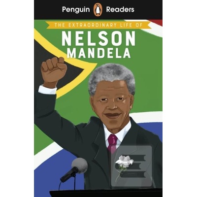 Penguin Readers Level 2: The Extraordinary Life of Nelson Mandela ELT Graded Reader