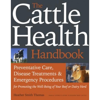 Cattle Health Handbook | Heather Smith Thomas