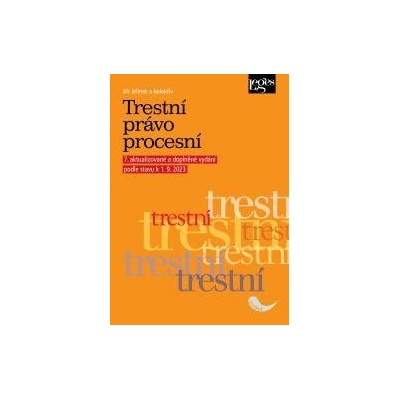 Trestní právo procesní podle stavu k 1. 9. 2023