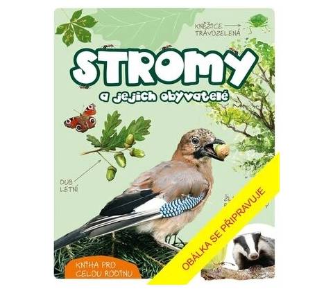 Stromy a jejich obyvatelé
