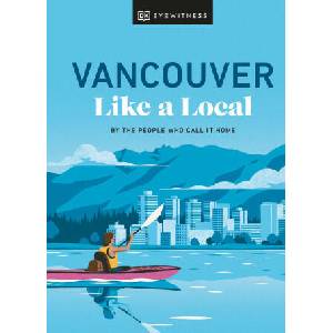 Vancouver Like a Local (2023)