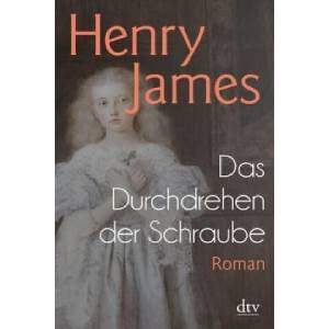 Das Durchdrehen der Schraube | Henry James, Karl Ludwig Nicol (ISBN: 9783423144568)
