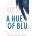 A Hue of Blu