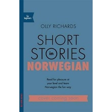 Short Stories in Norwegian for Beginners - Olly Richards