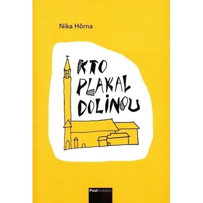 Kto plakal dolinou