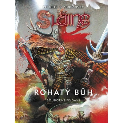 Sláine: Rohatý bůh - Pat Mills
