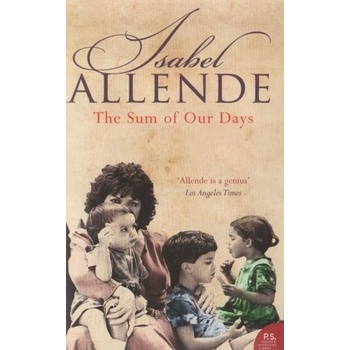 The Sum of Our Days - Isabel Allende