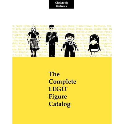 The Complete LEGO Figure Catalog: 1st Edition