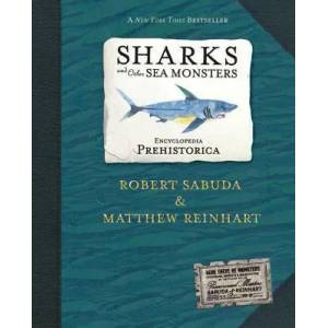 Encyclopedia Prehistorica: Sharks and Other Sea Monsters (ISBN: 9780763622299)