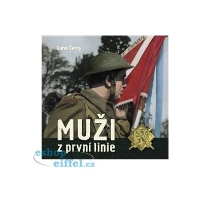 Muži z první linie - Karel Černý