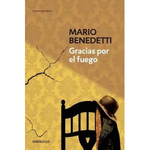 Gracias por el fuego / Thanks for the Fire | Mario Benedetti (ISBN: 9788490626702)
