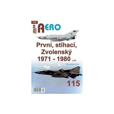 AERO 115 První, stíhací, Zvolenský 1971-1980, 4.dí