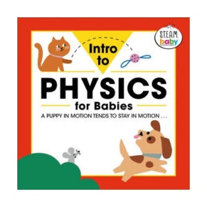 Intro to Physics for Babies | Charles Liu (ISBN: 9781647396855)
