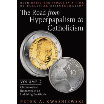 Image 1 of Road from Hyperpapalism to Catholicism | Peter Kwasniewski