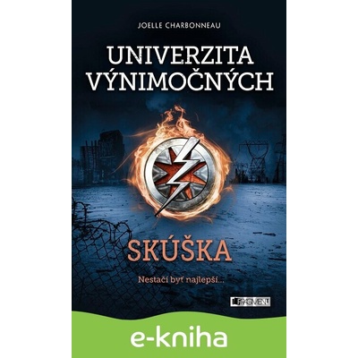 Univerzita výnimočných: Skúška - Joelle Charbonneau