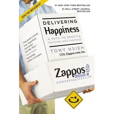 Delivering Happiness | Tony Hsieh