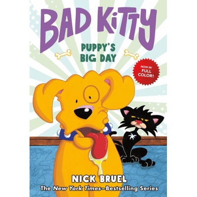 Bad Kitty: Puppy's Big Day (Full-Color Edition) | Nick Bruel