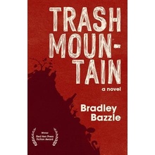 Trash Mountain Bazzle BradleyPaperback