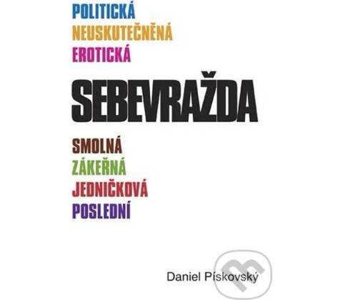 Sebevražda - Daniel Pískovský