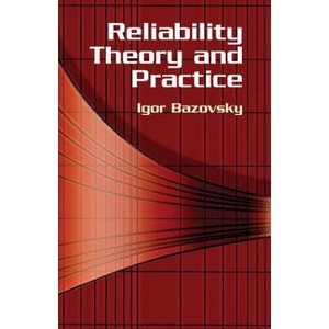 Reliability Theory and Practice | Igor Bazovsky (ISBN: 9780486438672)